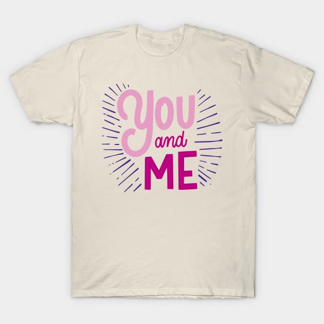 you and me tshirt ramantic design T-Shirt by alan gaming store